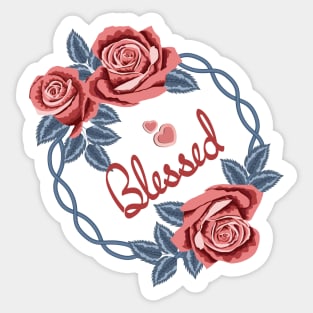 Blessed - Roses Art Sticker